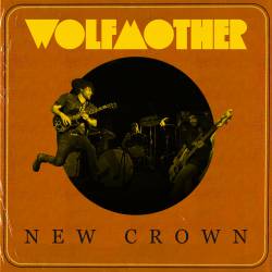 Wolfmother : New Crown